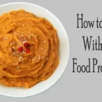 How to Puree Without a Food Processor